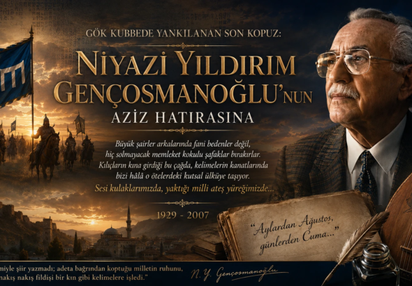Gök Kubbede Yankılanan Son Kopuz: Niyazi Yıldırım Gençosmanoğlu’nun Aziz Hatırasına